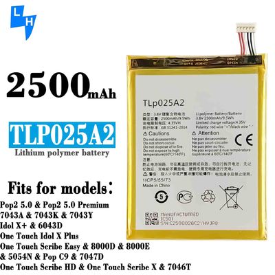 500 PCS MOQ TLP025A2 POP C9 Schreiber 8000D 8000E Schreiber X 5054W Alcatel Fierce XL Batterie